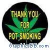 thank you for pot smoking